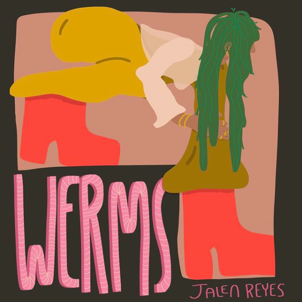 Jalen Reyes steps out front with 'Werms'