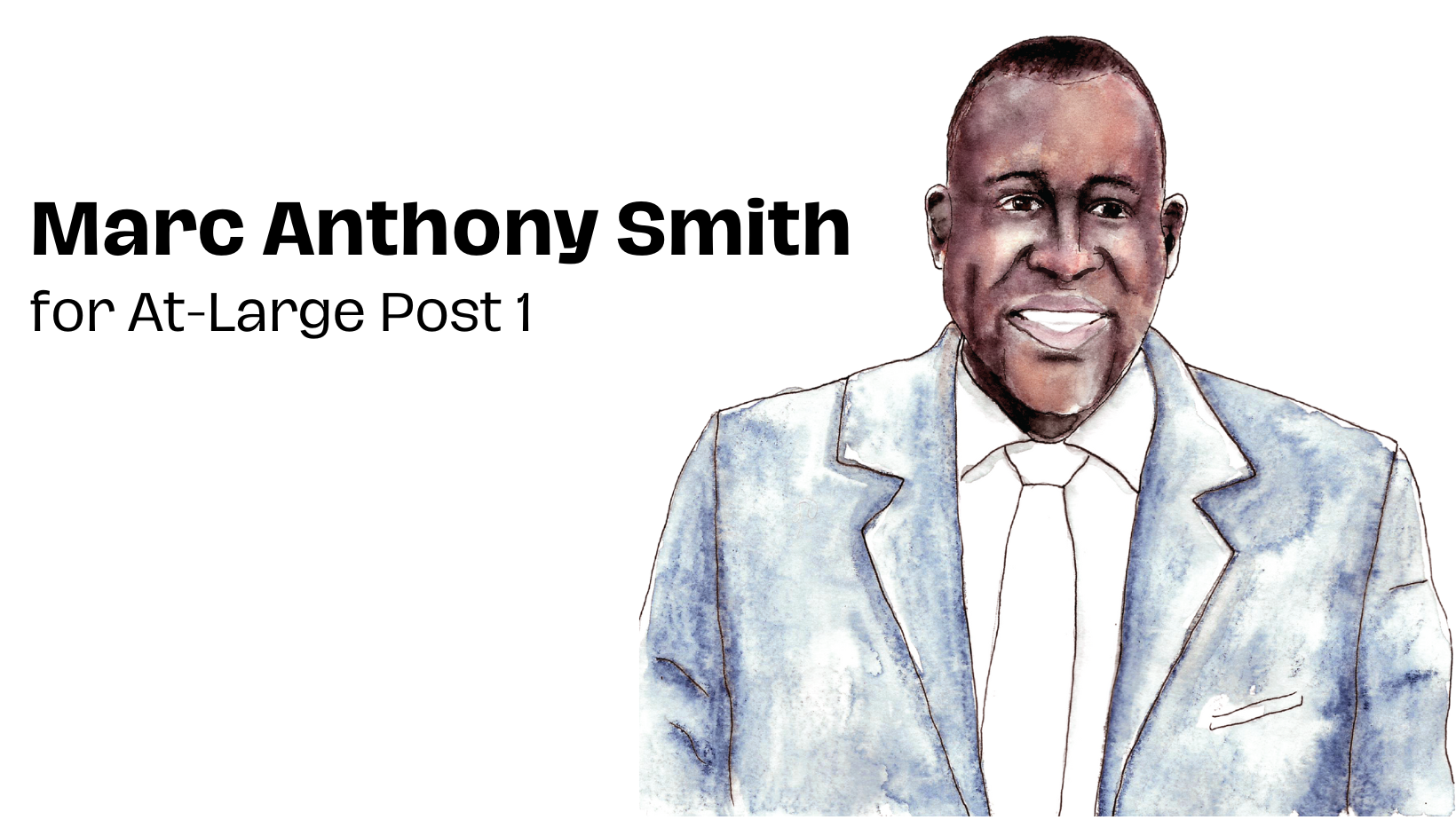 City Council Coverage: Marc Anthony Smith for At-Large Post 1