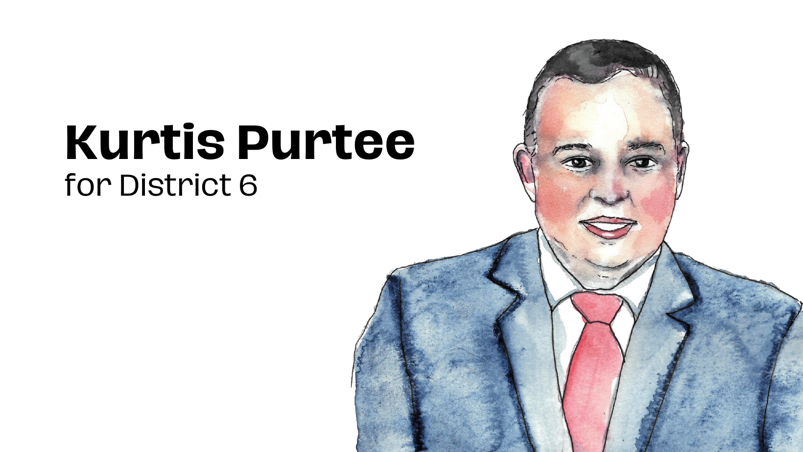 City Council Coverage: Kurtis Purtee for District 6