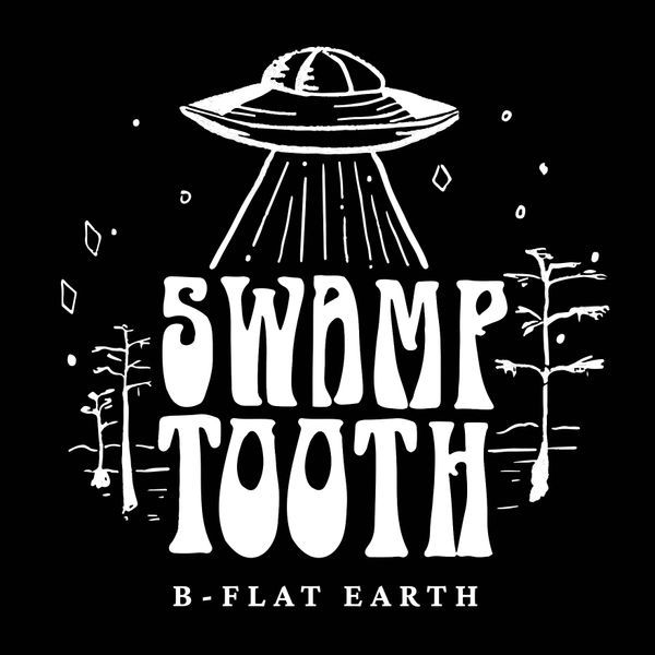 Music Review | Swamptooth: 'B-Flat Earth'