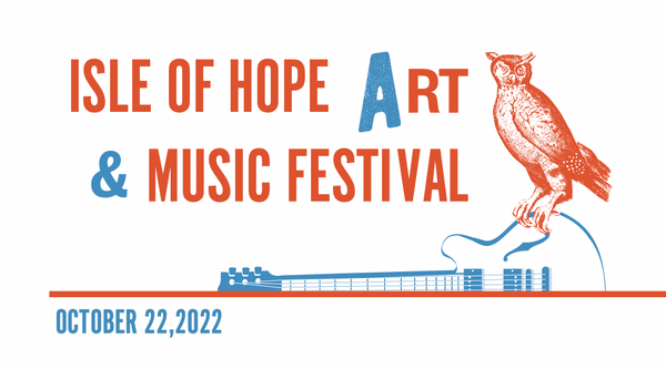 The Isle of Hope Art and Music Festival continues a decades-old tradition of community and culture