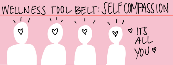 Wellness Tool Belt: Self-compassion