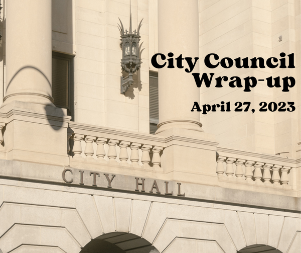 City Council Wrap-up, April 27