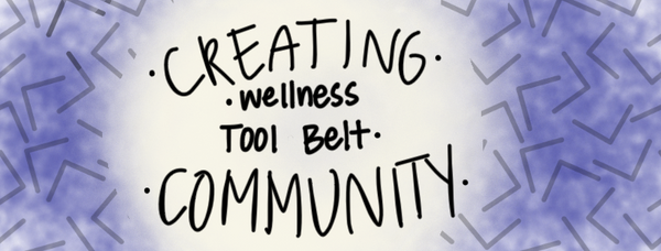 Wellness Tool Belt: Creating community