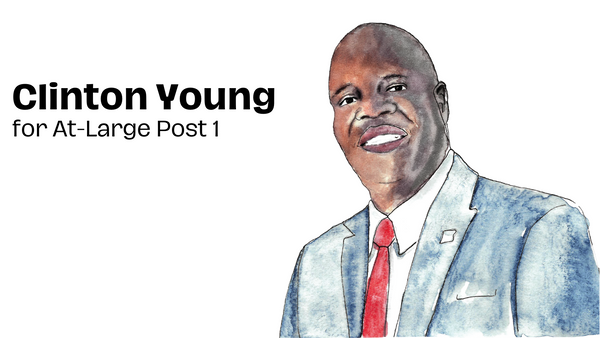 City Council Coverage: Clinton Young for At-Large Post 1