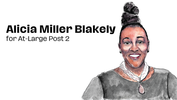 City Council Coverage: Alicia Miller Blakely for At-Large Post 2