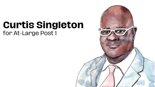 City Council Coverage: Curtis Singleton for At-Large Post 1