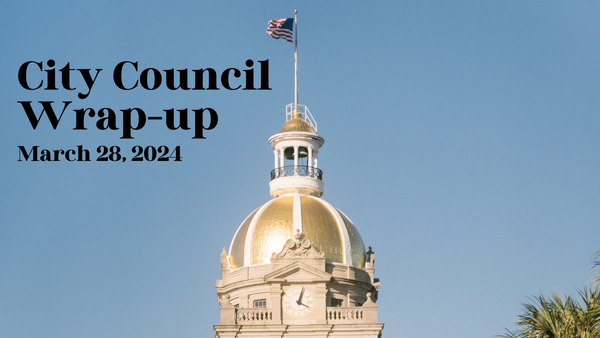 Savannah City Council Wrap-up, March 28, 2024: Foram project vote postponed